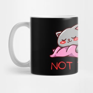 Tired Lazy Cat Nope not Today funny sarcastic messages sayings and quotes Mug